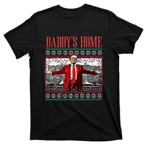 DaddyS Home Trump Ugly Christmas Sweater Xmas Pajamas T-Shirt