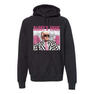 DaddyS Home Trump 2024 Premium Hoodie