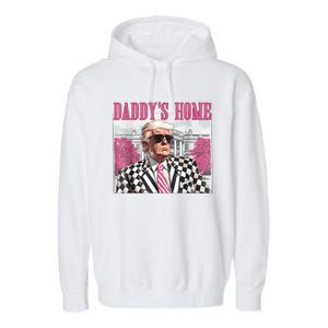 DaddyS Home Trump 2024 Garment-Dyed Fleece Hoodie