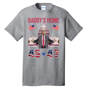 Daddys Home Trump 45 47 Tall T-Shirt