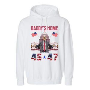 Daddys Home Trump 45 47 Garment-Dyed Fleece Hoodie