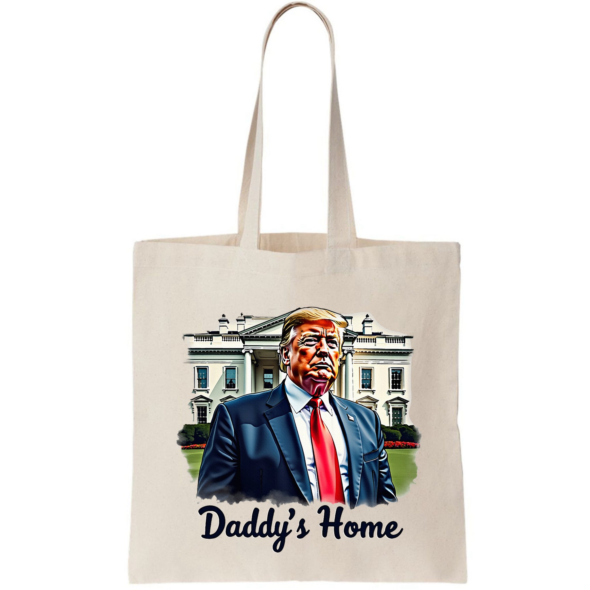Daddys Home TrumpS Historic Return To The White House Bag