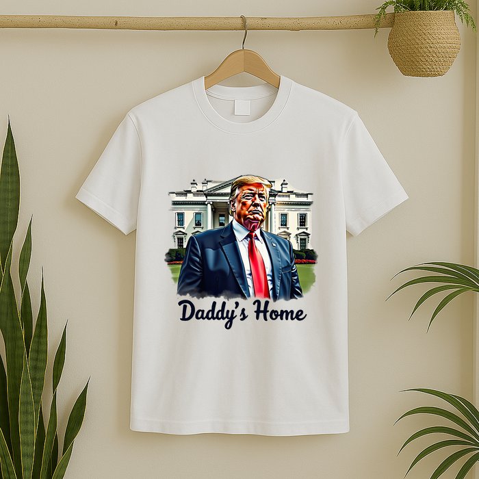 Daddys Home TrumpS Historic Return To The White House T-Shirt
