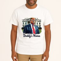 Daddys Home TrumpS Historic Return To The White House Tall T-Shirt