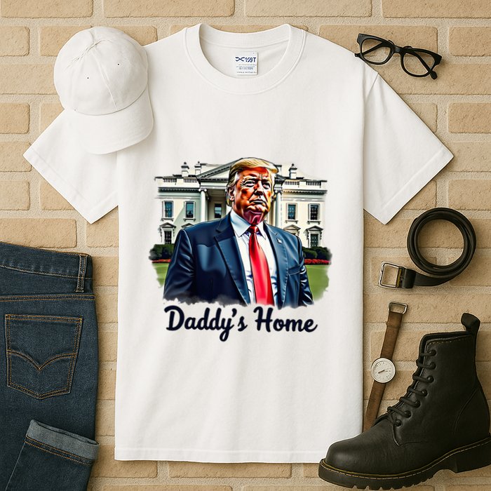 Daddys Home TrumpS Historic Return To The White House Tall T-Shirt