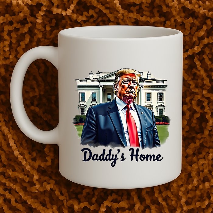 Daddys Home TrumpS Historic Return To The White House Mug