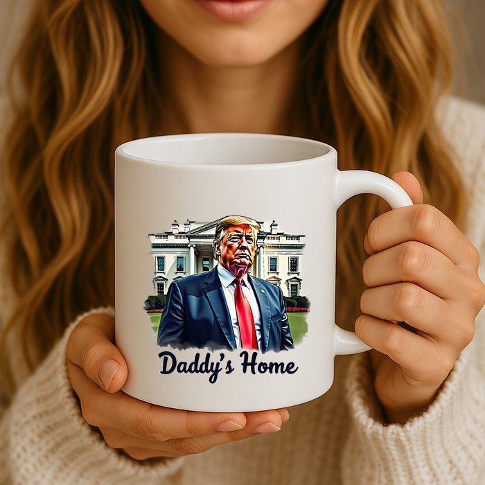 Daddys Home TrumpS Historic Return To The White House Mug