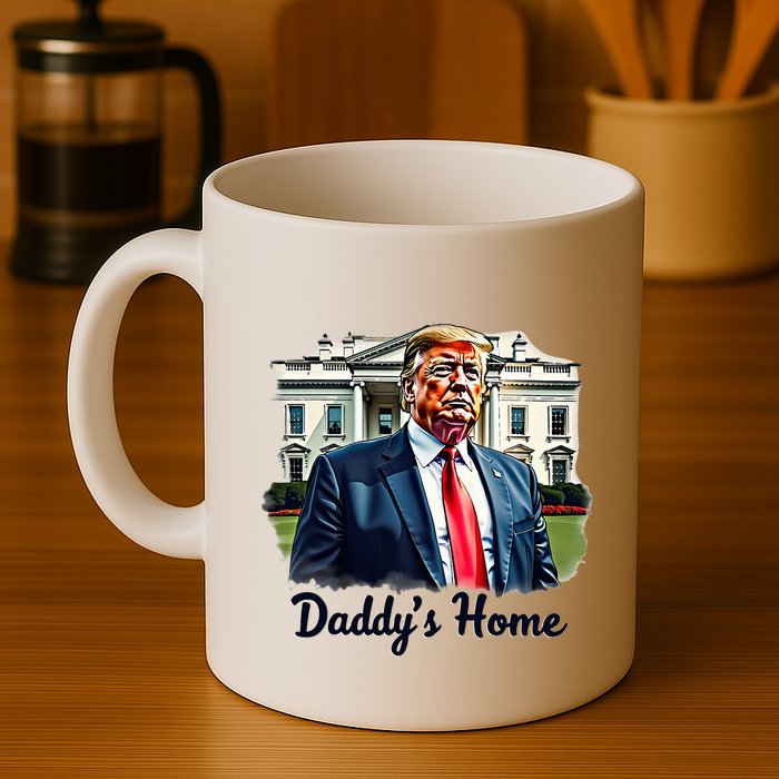 Daddys Home TrumpS Historic Return To The White House Mug