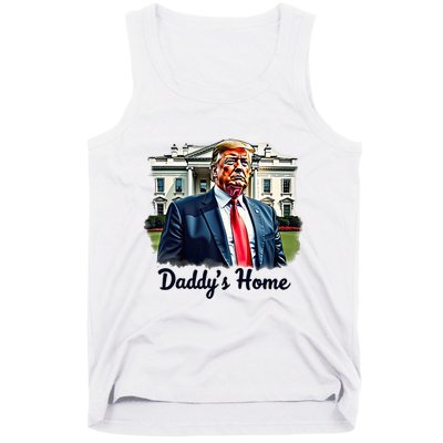 Daddys Home TrumpS Historic Return To The White House Tank Top