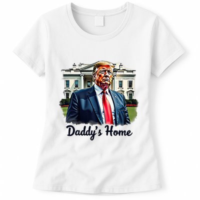 Daddys Home TrumpS Historic Return To The White House Womens T-Shirt