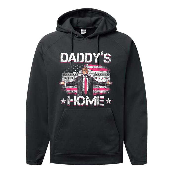 Daddys Home Trump 2024 Funny Trump Take America Back Performance Fleece Hoodie