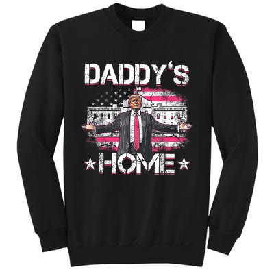 Daddys Home Trump 2024 Funny Trump Take America Back Sweatshirt