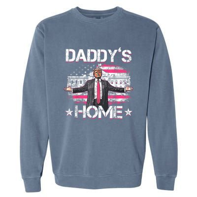 Daddys Home Trump 2024 Funny Trump Take America Back Garment-Dyed Sweatshirt