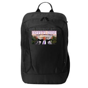 DaddyS Home Trump 2024 Stand With Trump City Backpack