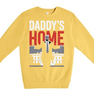 DaddyS Home Trump President 47 Premium Crewneck Sweatshirt