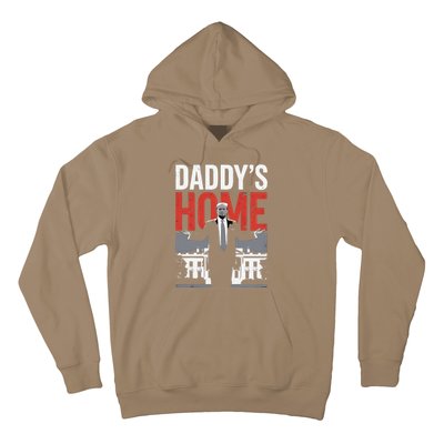 DaddyS Home Trump President 47 Hoodie