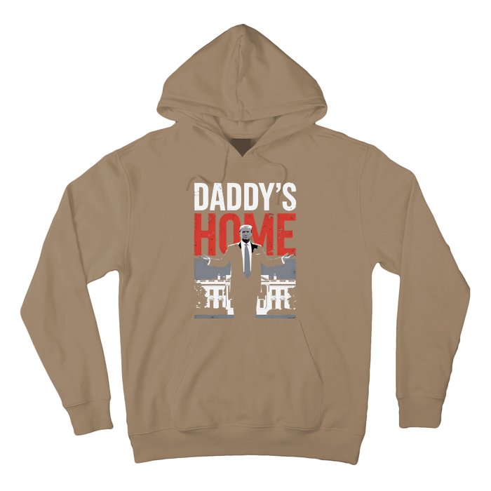 DaddyS Home Trump President 47 Hoodie