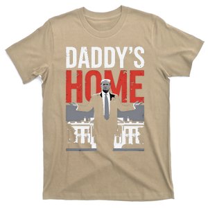 DaddyS Home Trump President 47 T-Shirt