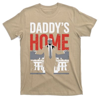 DaddyS Home Trump President 47 T-Shirt