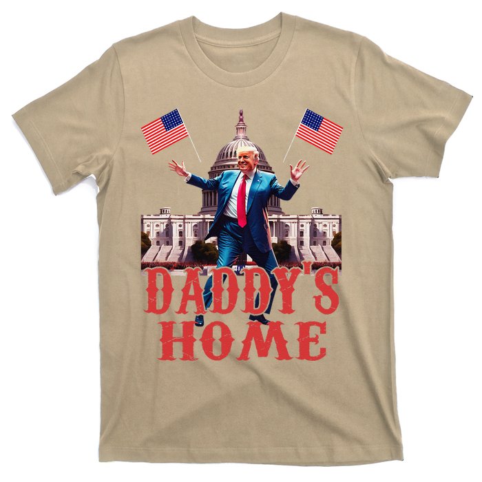 Daddys Home TrumpS Historic Return To The White House T-Shirt