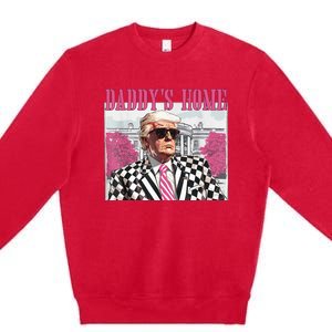 DaddyS Home Trump 2024 Premium Crewneck Sweatshirt