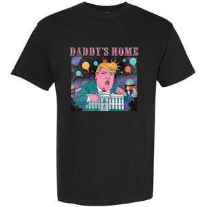 DaddyS Home Trump Take America Back 2024 Garment-Dyed Heavyweight T-Shirt