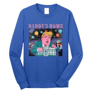 DaddyS Home Trump Take America Back 2024 Long Sleeve Shirt