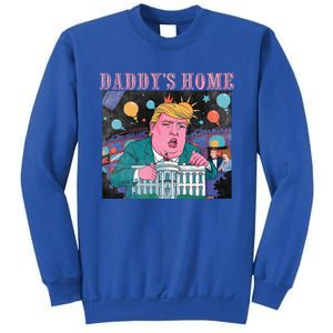 DaddyS Home Trump Take America Back 2024 Sweatshirt