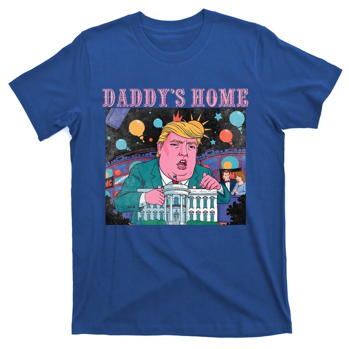 DaddyS Home Trump Take America Back 2024 T-Shirt