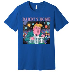 DaddyS Home Trump Take America Back 2024 Premium T-Shirt