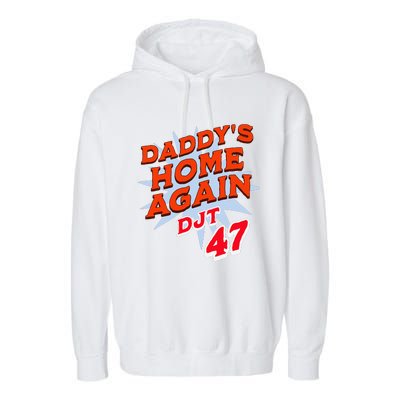 DaddyS Home Trump White House Trump 2024 Take America Back Garment-Dyed Fleece Hoodie