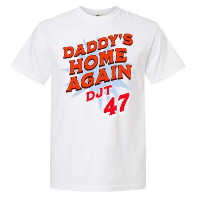 DaddyS Home Trump White House Trump 2024 Take America Back Garment-Dyed Heavyweight T-Shirt