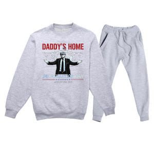 DaddyS Home Trump Inauguration Day 2025 47th President Premium Crewneck Sweatsuit Set