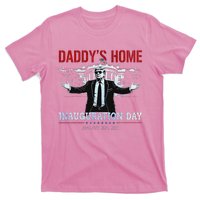 DaddyS Home Trump Inauguration Day 2025 47th President T-Shirt