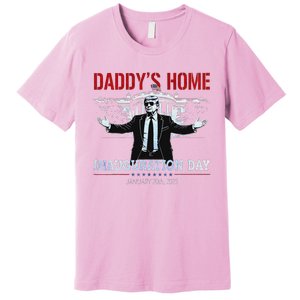 DaddyS Home Trump Inauguration Day 2025 47th President Premium T-Shirt