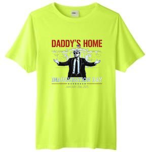 DaddyS Home Trump Inauguration Day 2025 47th President Tall Fusion ChromaSoft Performance T-Shirt