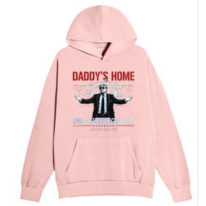 DaddyS Home Trump Inauguration Day 2025 47th President Urban Pullover Hoodie