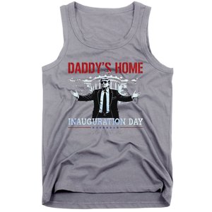 DaddyS Home Trump Inauguration Day 2025 47th President Tank Top