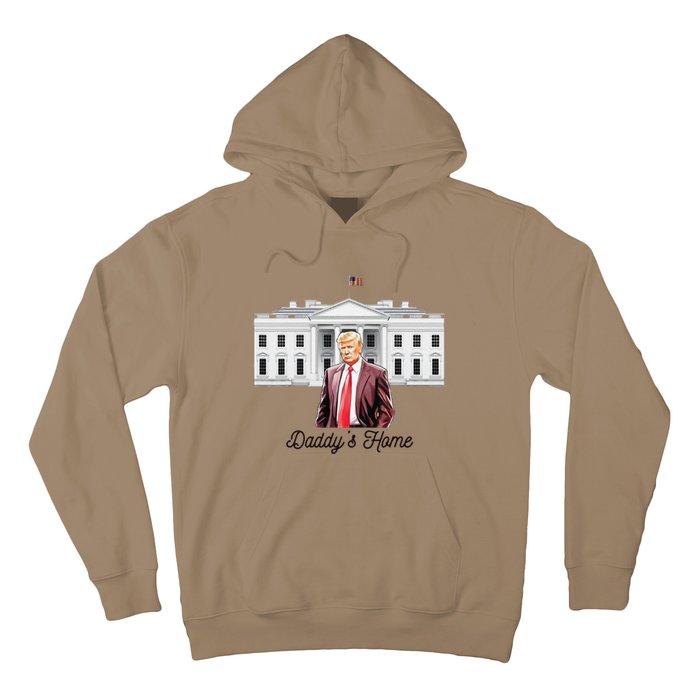 Daddys Home TrumpS Historic Return To The White House Hoodie