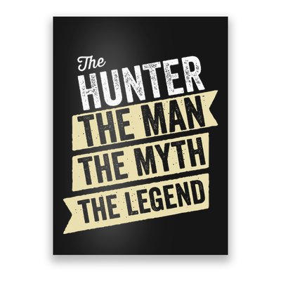 Deer Hunter The Man The Myth The Hunting Legend Hunter Gifts Poster