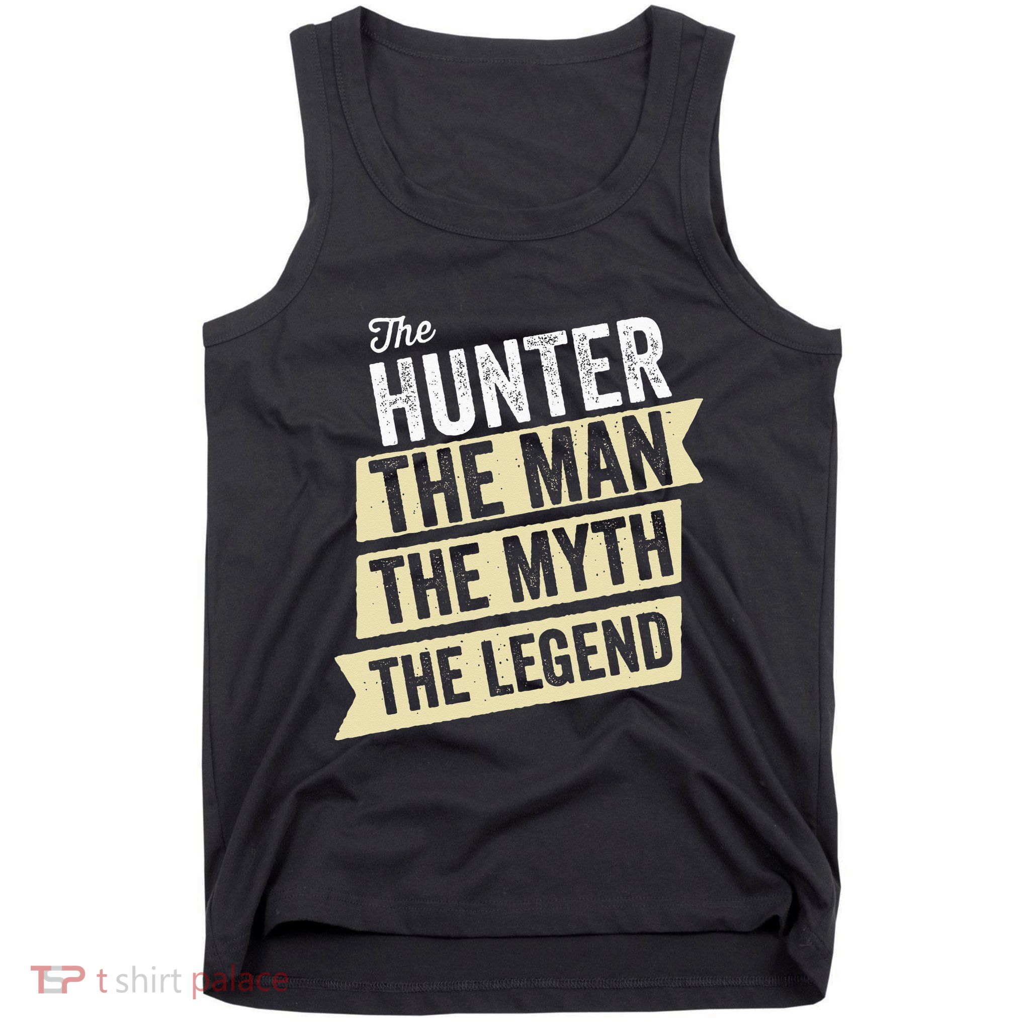 Deer Hunter The Man The Myth The Hunting Legend Hunter Gifts Tank Top