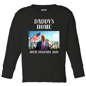 Daddys Home Trump Trump Inauguration Party Supplies Toddler Long Sleeve Shirt