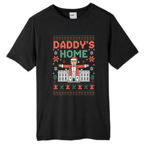 DaddyS Home Trump Holiday Christmas Party Look Funny Gift Tall Fusion ChromaSoft Performance T-Shirt