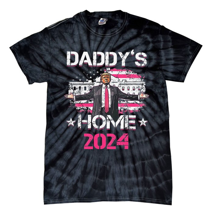 Daddys Home TrumpS Historic Return To The White House Gift Tie-Dye T-Shirt