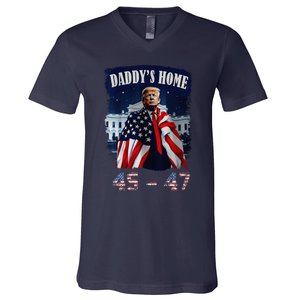 DaddyS Home Trump 4547 Inauguration Day 2025 V-Neck T-Shirt