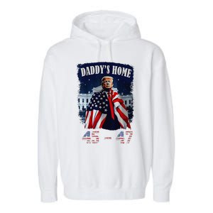 DaddyS Home Trump 4547 Inauguration Day 2025 Garment-Dyed Fleece Hoodie