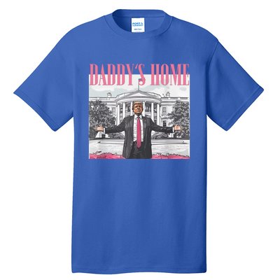 DaddyS Home Trump Gift Tall T-Shirt