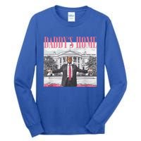 DaddyS Home Trump Gift Tall Long Sleeve T-Shirt