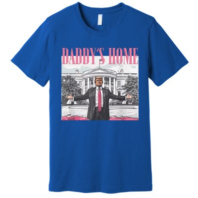 DaddyS Home Trump Gift Premium T-Shirt