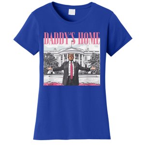 DaddyS Home Trump Gift Women's T-Shirt